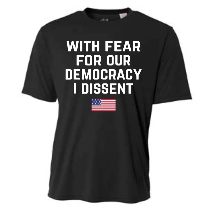 With Fear For Our Democracy I Dissent Cooling Performance Crew T-Shirt