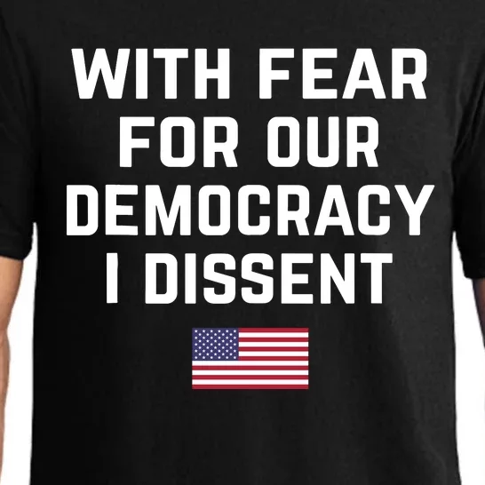 With Fear For Our Democracy I Dissent Pajama Set