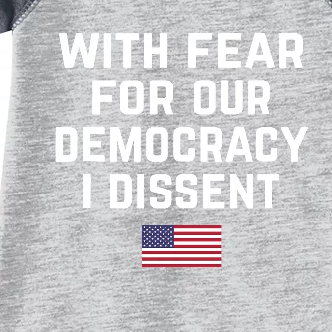 With Fear For Our Democracy I Dissent Infant Baby Jersey Bodysuit