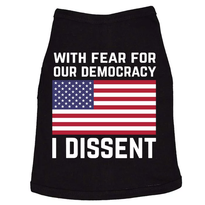 With Fear For Our Democracy I Dissent Doggie Tank