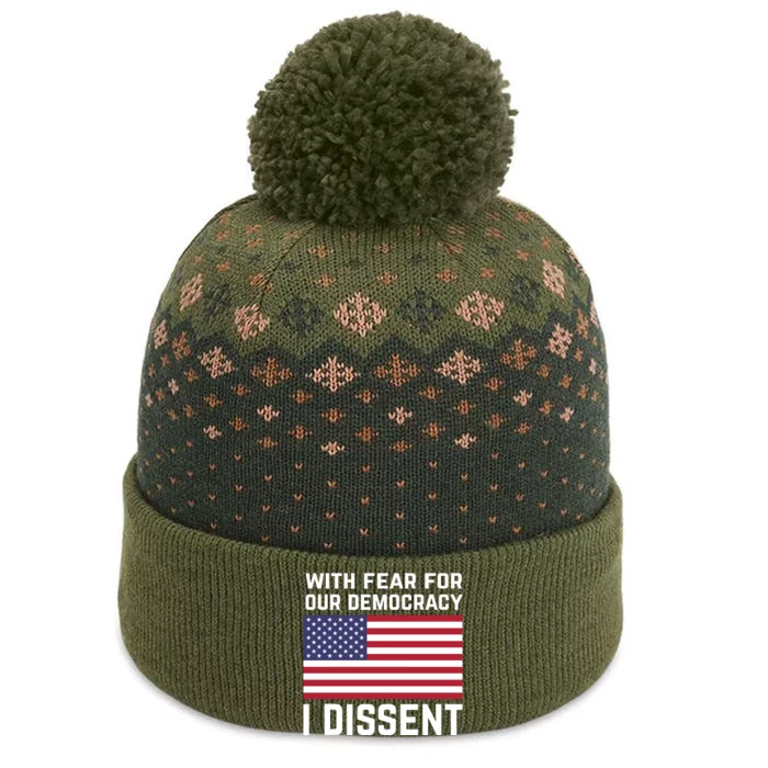 With Fear For Our Democracy I Dissent The Baniff Cuffed Pom Beanie