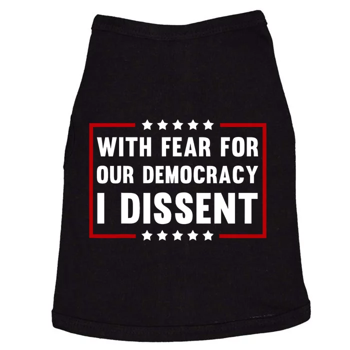 With Fear For Our Democracy I Dissent Doggie Tank