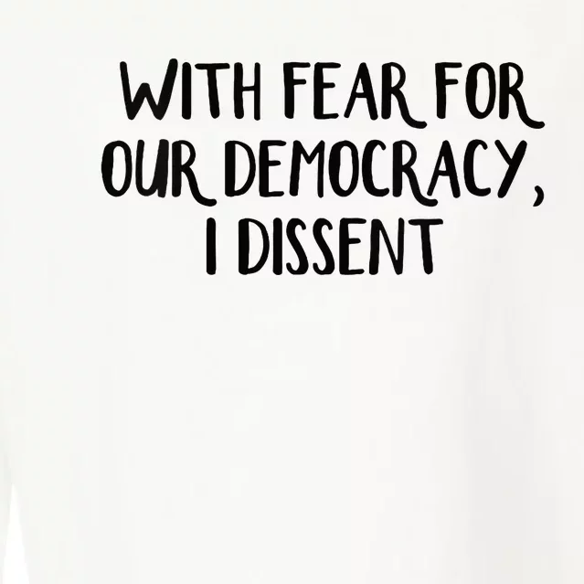 With Fear For Our Democracy I Dissent Cropped Pullover Crew