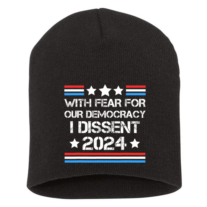 With Fear For Our Democracy I Dissent Short Acrylic Beanie