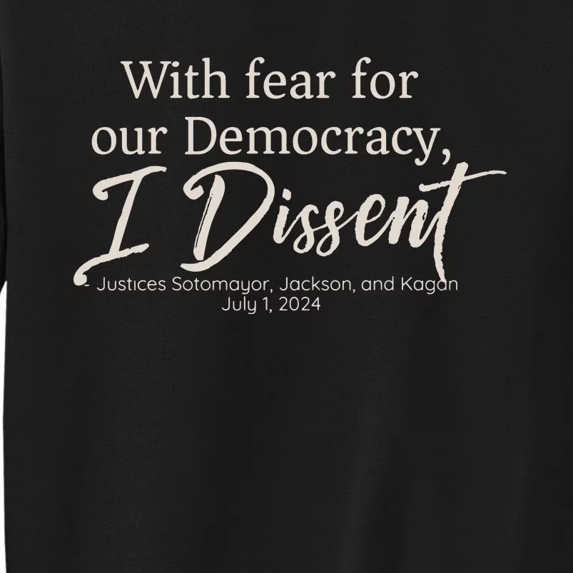 With Fear For Our Democracy Tall Sweatshirt