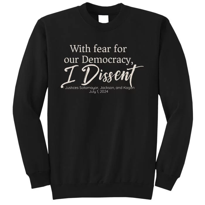 With Fear For Our Democracy Tall Sweatshirt