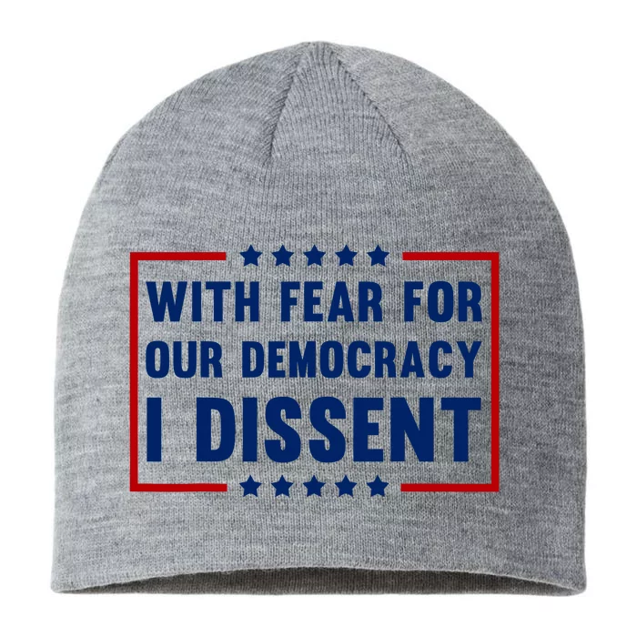 With Fear For Our Democracy I Dissent 8 1/2in Sustainable Knit Beanie