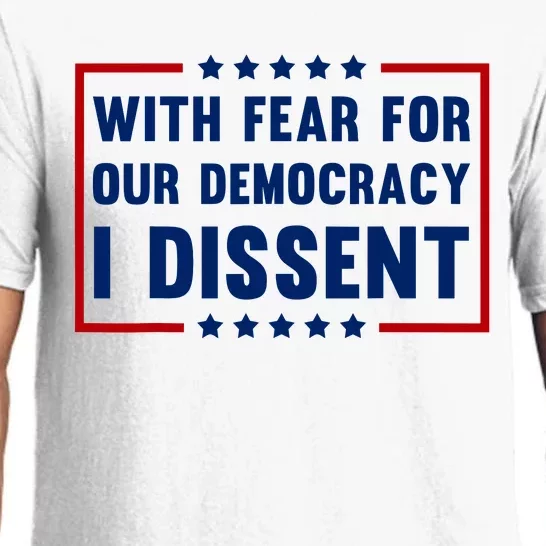 With Fear For Our Democracy I Dissent Pajama Set