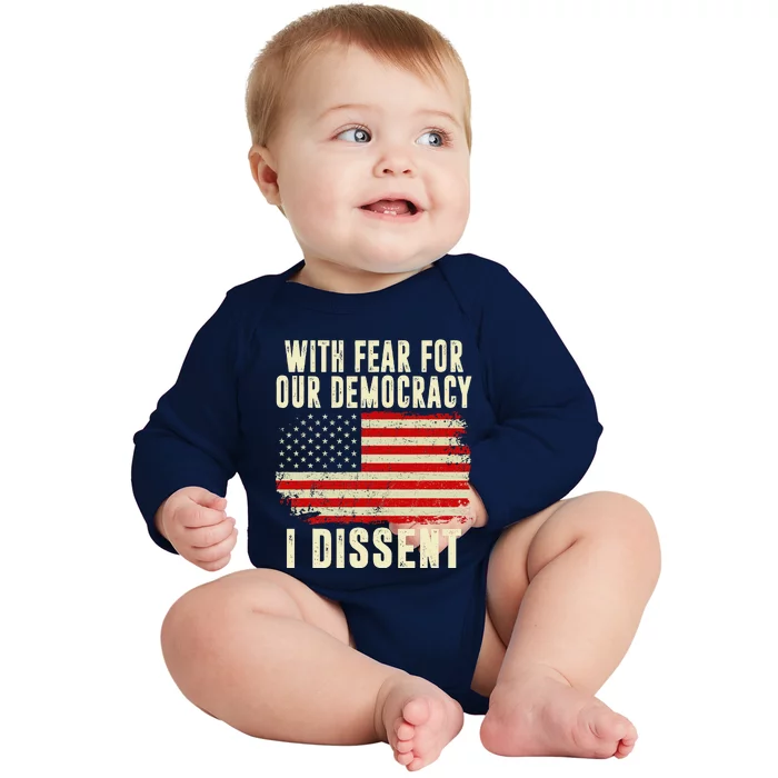 With Fear For Our Democracy I Dissent Baby Long Sleeve Bodysuit