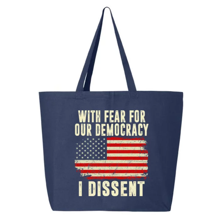 With Fear For Our Democracy I Dissent 25L Jumbo Tote