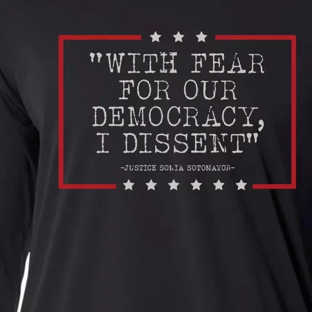 With Fear For Our Democracy I Dissent Sotomayor Cooling Performance Long Sleeve Crew