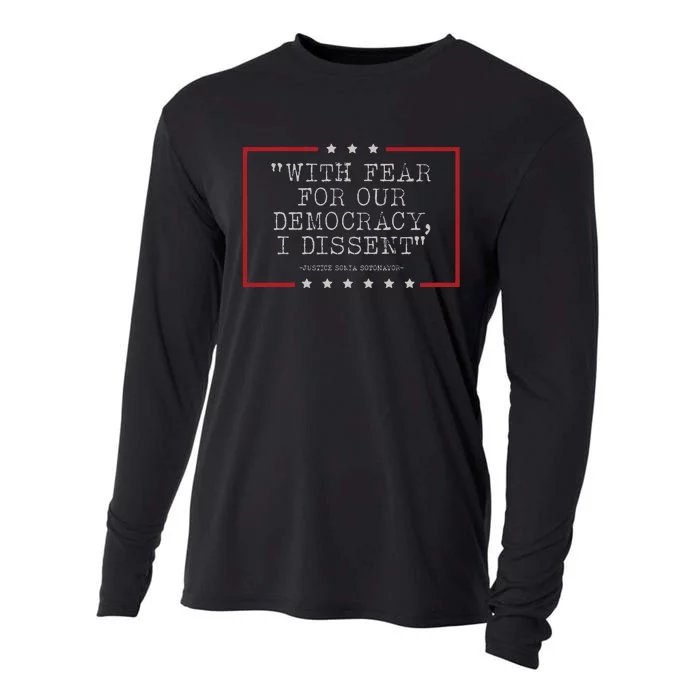 With Fear For Our Democracy I Dissent Sotomayor Cooling Performance Long Sleeve Crew