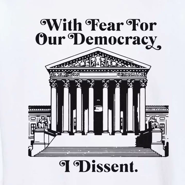 With Fear For Our Democracy Garment-Dyed Sweatshirt