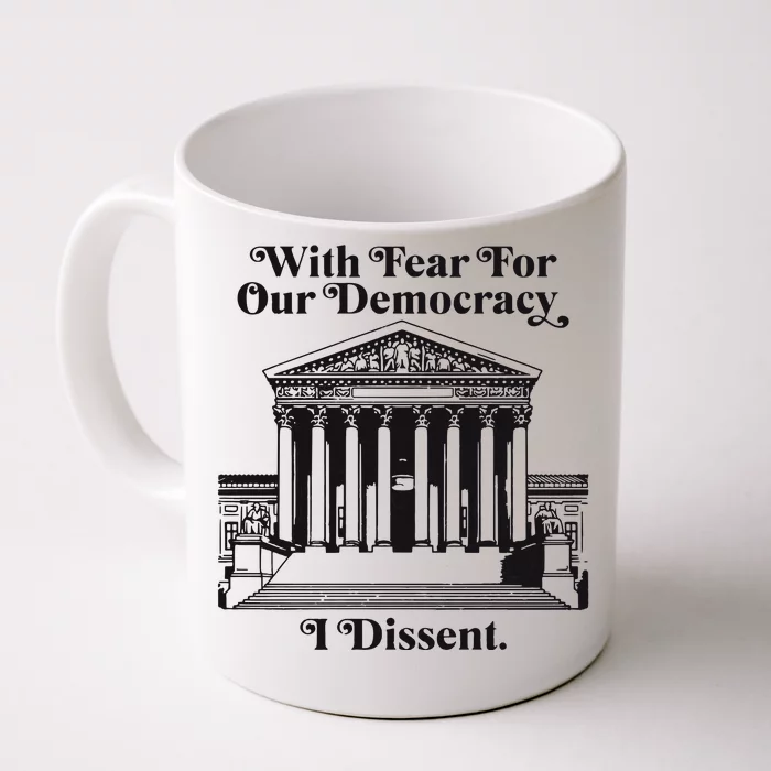 With Fear For Our Democracy Front & Back Coffee Mug