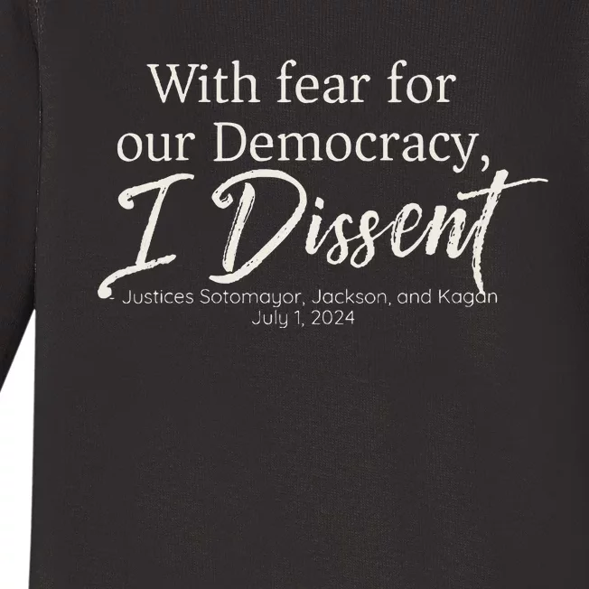 With Fear For Our Democracy I Dissent Scotus Immunity Case Baby Long Sleeve Bodysuit