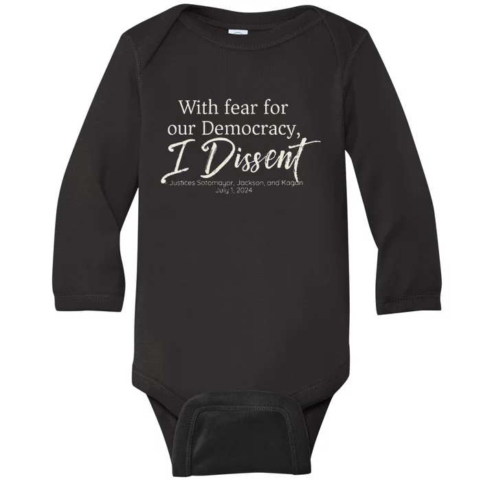 With Fear For Our Democracy I Dissent Scotus Immunity Case Baby Long Sleeve Bodysuit