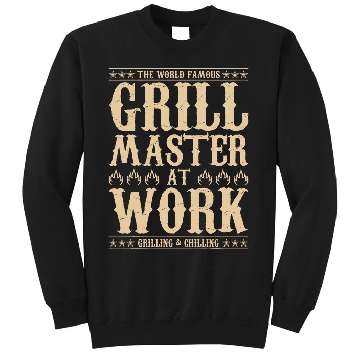 World Famous Grill Master At Work Grilling & Chilling BBQ Sweatshirt