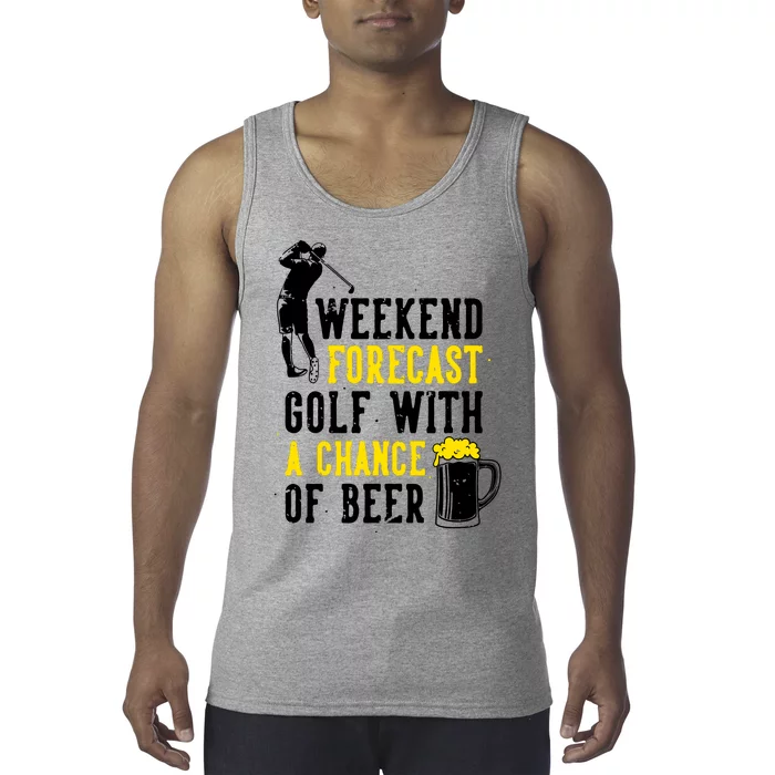 Weekend Forecast Golf With A Chance Of Beer Funny Golf Tank Top