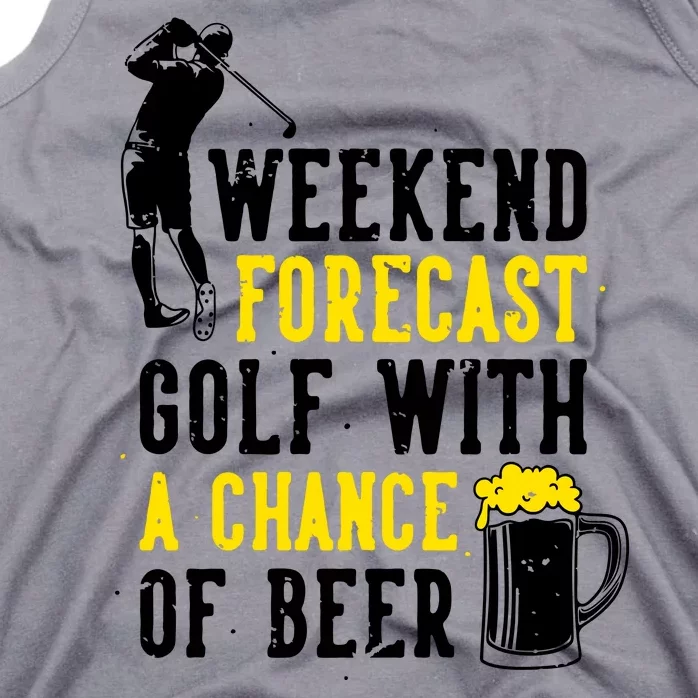 Weekend Forecast Golf With A Chance Of Beer Funny Golf Tank Top