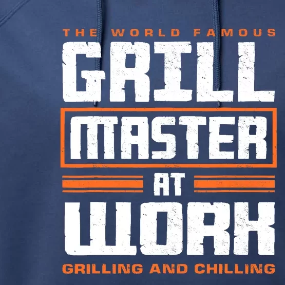 World Famous Grill Master At Work - Funny Grillmaster BBQ Performance Fleece Hoodie