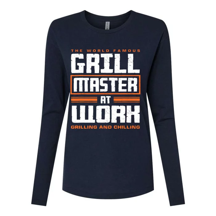 World Famous Grill Master At Work - Funny Grillmaster BBQ Womens Cotton Relaxed Long Sleeve T-Shirt