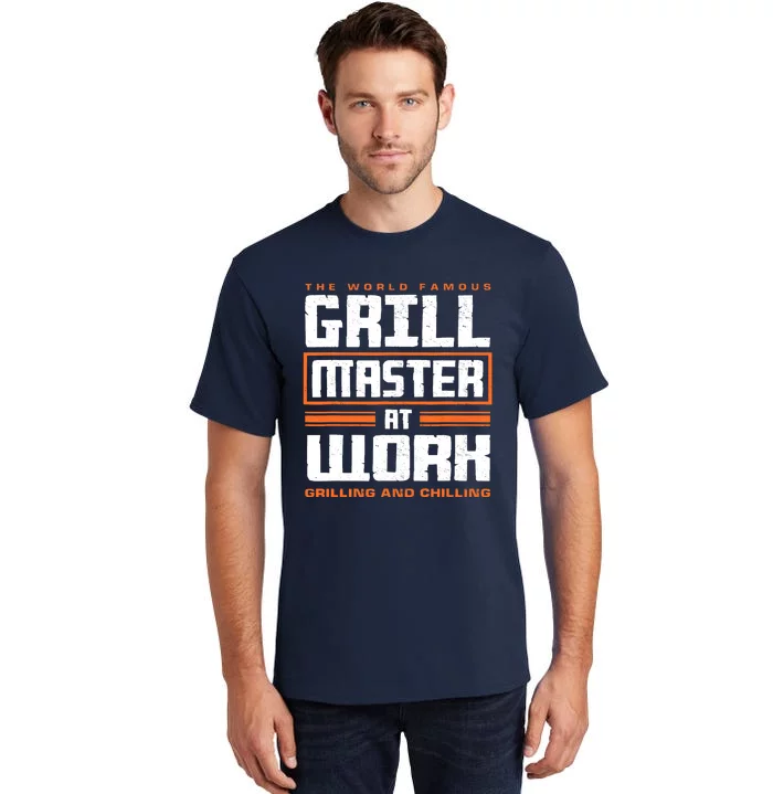 World Famous Grill Master At Work - Funny Grillmaster BBQ Tall T-Shirt