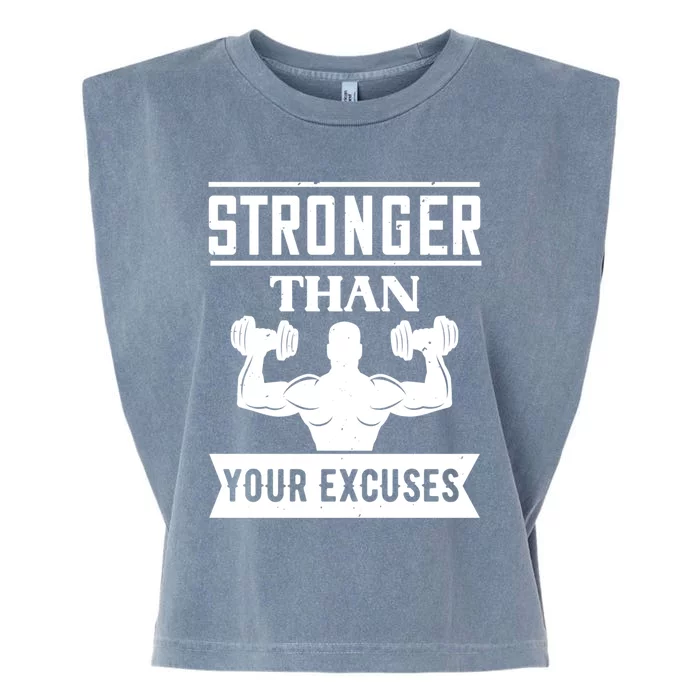 Workout Funny Gift Stronger Than Your Excuses Meaningful Gift Garment-Dyed Women's Muscle Tee