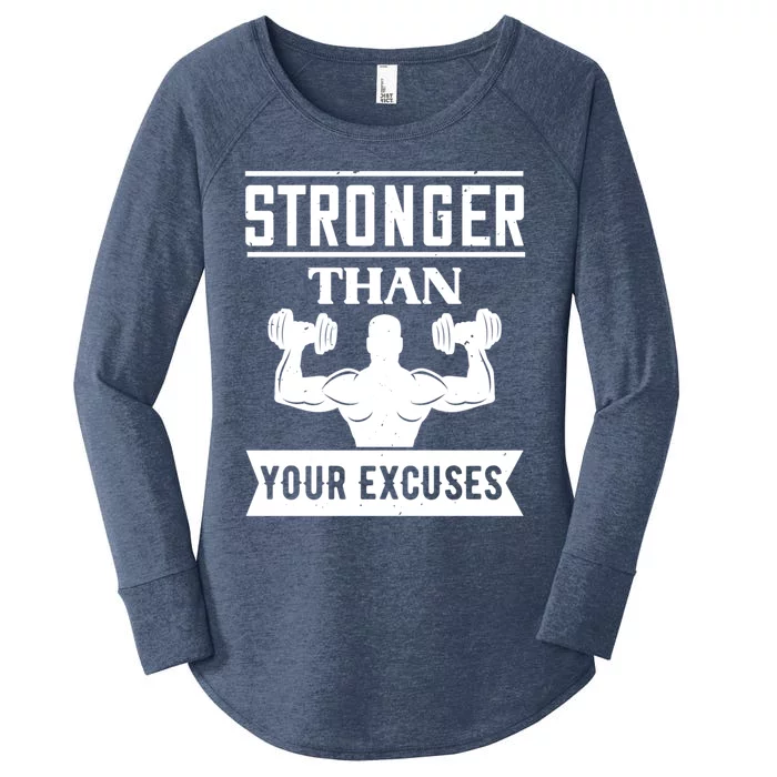 Workout Funny Gift Stronger Than Your Excuses Meaningful Gift Women's Perfect Tri Tunic Long Sleeve Shirt