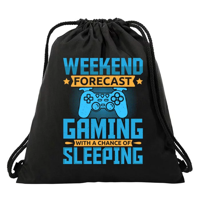 Weekend Forecast Gaming With A Chance Of Sleeping Drawstring Bag