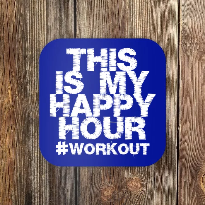 #Workout Fitness Gym This Is My Happy Hour Gift Coaster