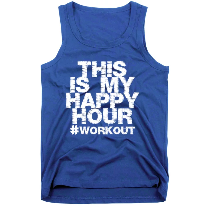 #Workout Fitness Gym This Is My Happy Hour Gift Tank Top