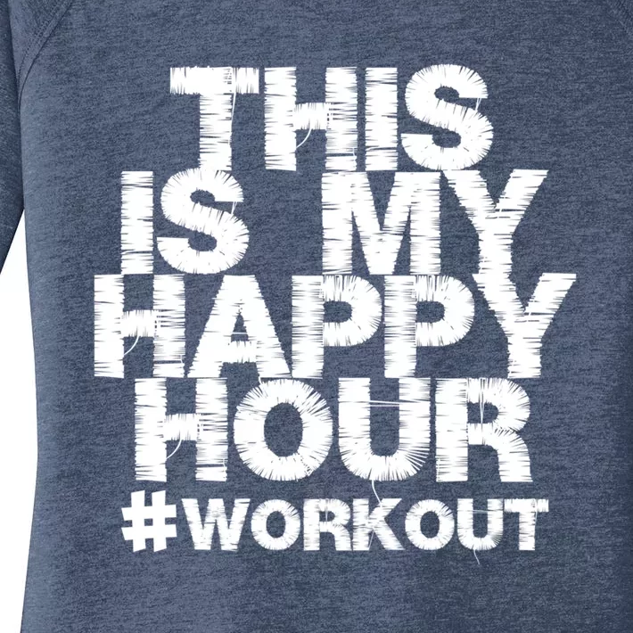 #Workout Fitness Gym This Is My Happy Hour Gift Women's Perfect Tri Tunic Long Sleeve Shirt