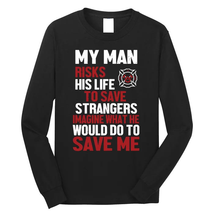 Womens Firefighter Gift For Fireman Wife Girlfriend Long Sleeve Shirt