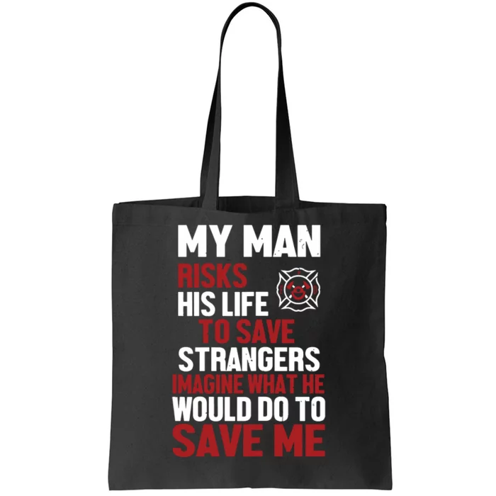 Womens Firefighter Gift For Fireman Wife Girlfriend Tote Bag