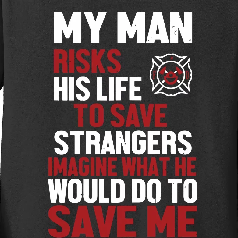 Womens Firefighter Gift For Fireman Wife Girlfriend Kids Long Sleeve Shirt