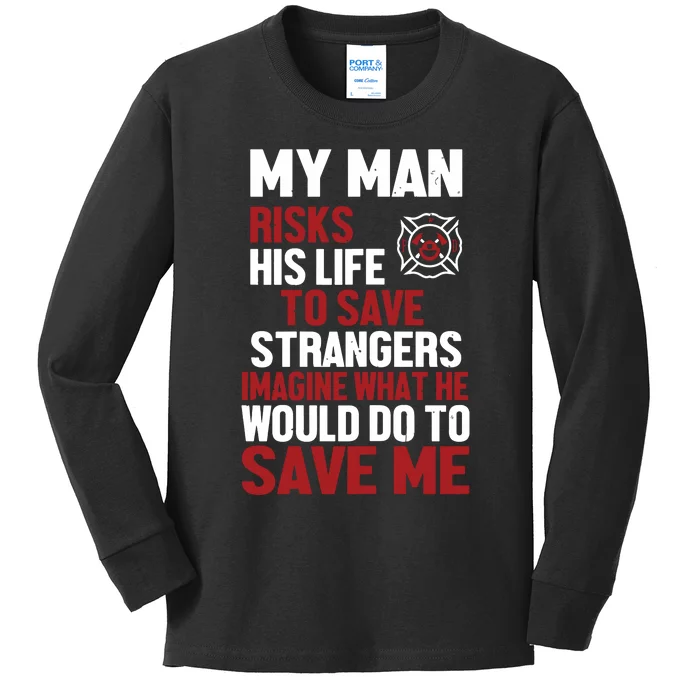 Womens Firefighter Gift For Fireman Wife Girlfriend Kids Long Sleeve Shirt