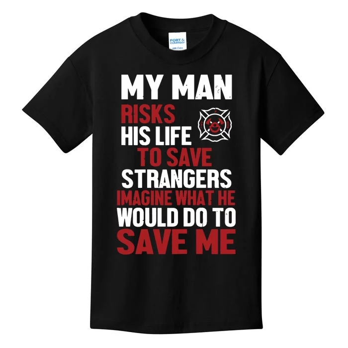 Womens Firefighter Gift For Fireman Wife Girlfriend Kids T-Shirt