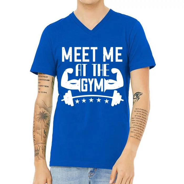 Workout Funny Gift Meet Me At The Gym Gift V-Neck T-Shirt