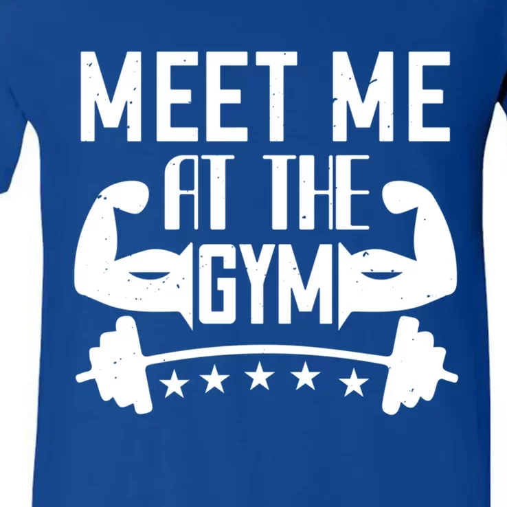 Workout Funny Gift Meet Me At The Gym Gift V-Neck T-Shirt