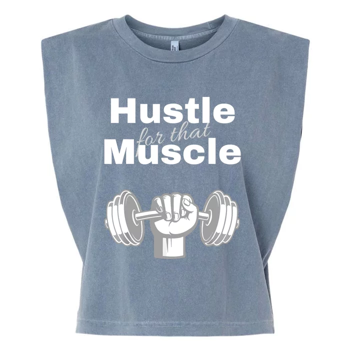 Workout For Him, Hustle For That Muscle Garment-Dyed Women's Muscle Tee