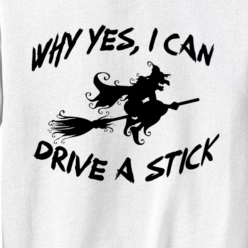 Womens Funny Halloween Shirt Why Yes I Can Drive A Stick VNeck Sweatshirt