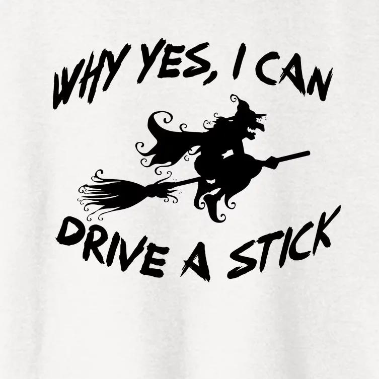 Womens Funny Halloween Shirt Why Yes I Can Drive A Stick VNeck Women's Crop Top Tee