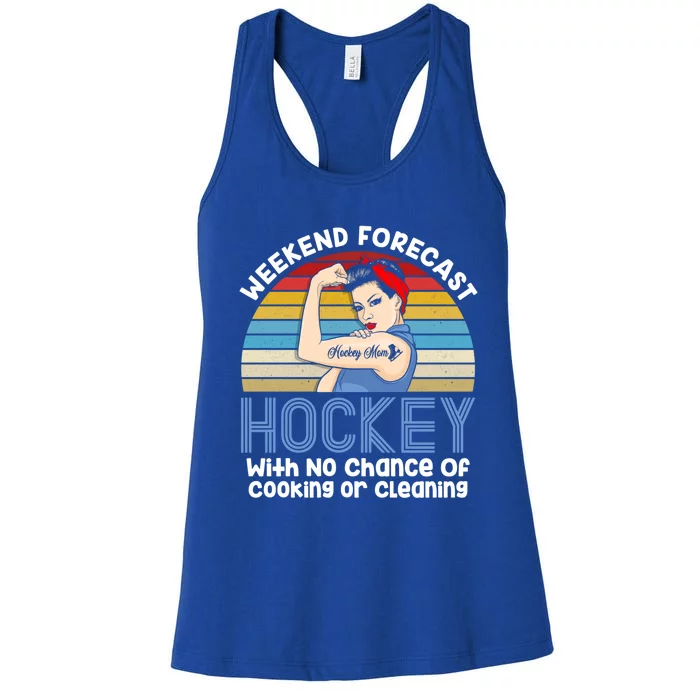 Weekend Forecast Hockey No Chance Cooking Or Cleaning Meaningful Gift Women's Racerback Tank