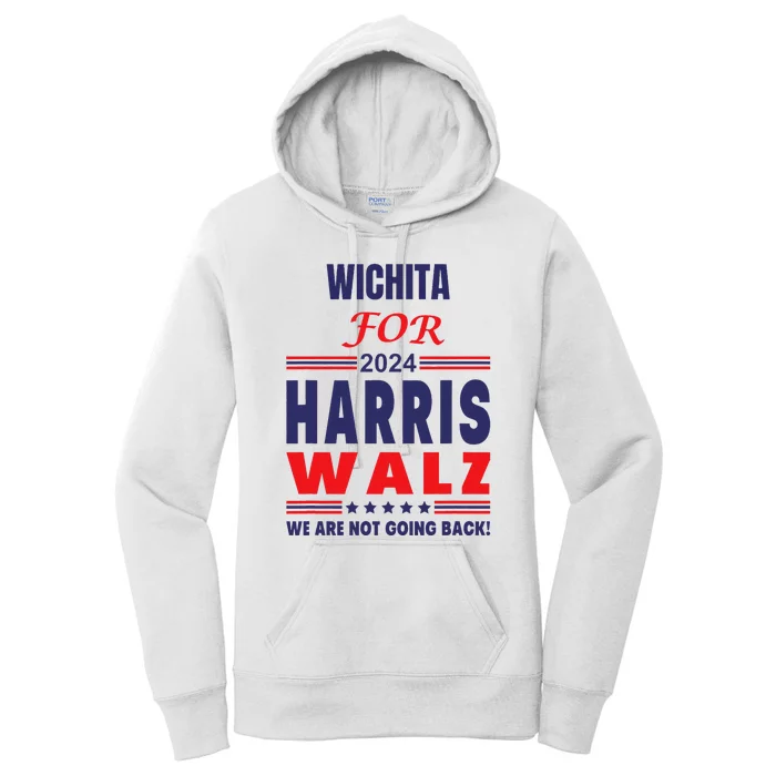 Wichita For Harris Walz We Are Not Going Back Women's Pullover Hoodie