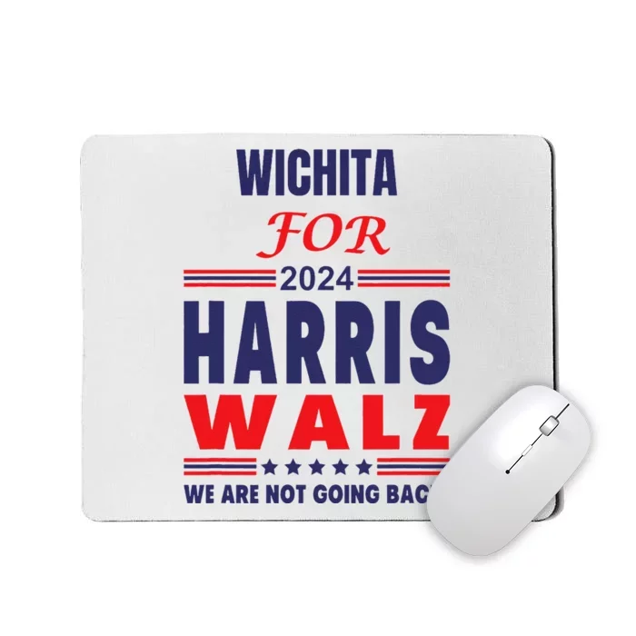 Wichita For Harris Walz We Are Not Going Back Mousepad