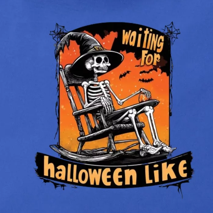 Waiting For Halloween Like Funny Skeleton Spooky Season Zip Tote Bag