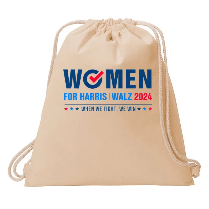 Women For Harris Walz 2024 When We Fight We Win Drawstring Bag