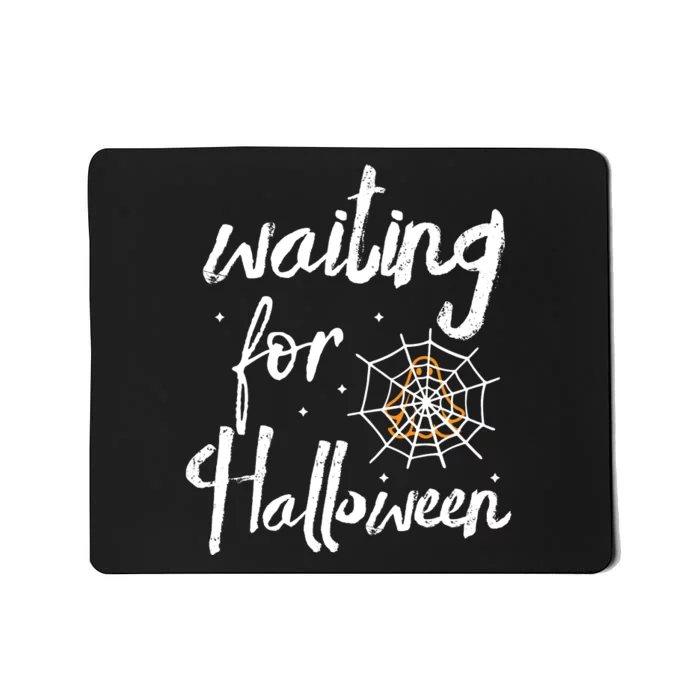 Waiting For Halloween Mousepad