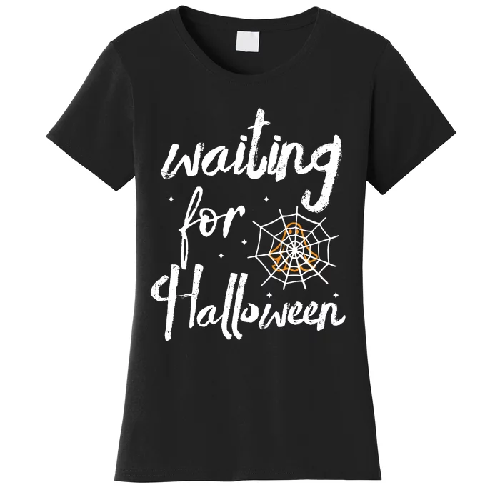 Waiting For Halloween Women's T-Shirt