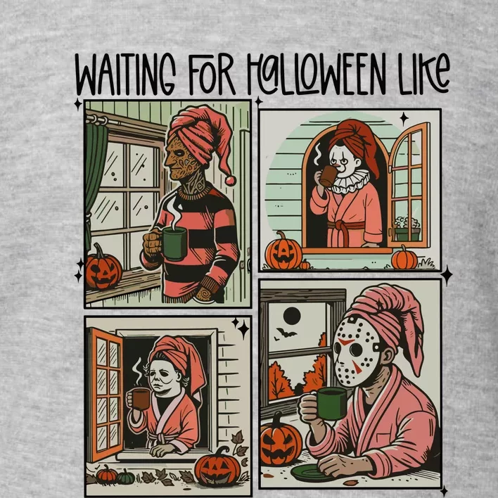 Waiting For Halloween Like Toddler Sweatshirt